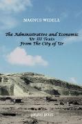 The Administrative and Economic Ur III Texts from the City of Ur