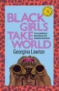 Black Girls Take World