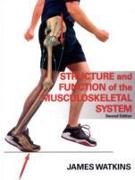 Structure and Function of the Musculoskeletal System