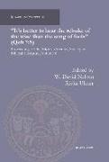 It's better to hear the rebuke of the wise than the song of fools (Qoh 7:5)