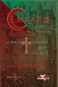 The Crusades: Conflict Between Christendom and Islam