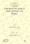 Cries from the Heart: A Book of Poems and Essays