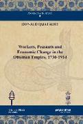 Workers, Peasants and Economic Change in the Ottoman Empire, 1730-1914