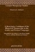 A Descriptive Catalogue of the Historical Manuscripts in the Arabic and Persian Languages