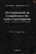 Die Harmonistik im Evangelientext des Codex Cantabrigiensis