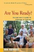 Are You Ready?: The Gay Man's Guide to Thriving at Midlife