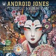 Android Jones 2021 Wall Calendar: Psychedelic & Visionary Art