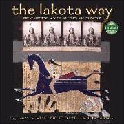 Lakota Way 2021 Wall Calendar: Native American Wisdom on Ethics and Character