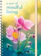 Year of Mindful Living 2020-2021 Weekly Planner: 2020-21 On-The-Go Weekly Planner