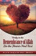 Verily in the Remembrance of All&#256,h Do the Hearts Find Rest