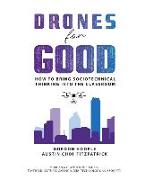 Drones for Good: How to Bring Sociotechnical Thinking into the Classroom