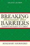 Breaking Through the Barriers: Leading Muslims to Christ