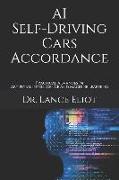 AI Self-Driving Cars Accordance: Practical Advances In Artificial Intelligence And Machine Learning