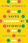 Saved by Science: The Hope and Promise of Synthetic Biology