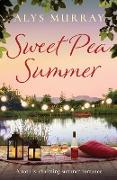 Sweet Pea Summer: A totally charming summer romance