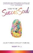 How to be SuccesSoul