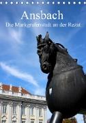 Ansbach - Die Markgrafenstadt an der Rezat (Tischkalender 2021 DIN A5 hoch)