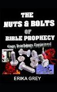 The Nuts and Bolts of Bible Prophecy: Core Topics Explained