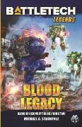 BattleTech Legends: Blood Legacy (Blood of Kerensky Trilogy, Book Two)