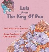 Lulu Meets the King of Poo