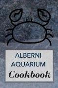 Alberni Aquarium Cookbook