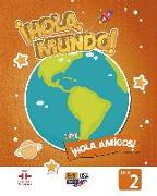 Hola Mundo 2 - Student Print Edition Plus 1 Year Online Premium Access (All Digital Included) + Hola Amigos 1 Year