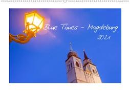 Blue Times - Magdeburg (Wandkalender 2021 DIN A2 quer)