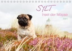 Sylt - Insel der Möpse (Tischkalender 2021 DIN A5 quer)