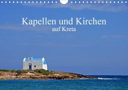 Kapellen und Kirchen auf Kreta (Wandkalender 2021 DIN A4 quer)