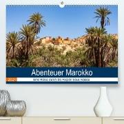 Abenteuer Marokko - eine Reise durch die Region Sous-Massa (Premium, hochwertiger DIN A2 Wandkalender 2021, Kunstdruck in Hochglanz)