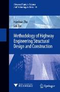 Methodology of Highway Engineering Structural Design and Construction