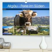 Allgäu - Perle im Süden (Premium, hochwertiger DIN A2 Wandkalender 2021, Kunstdruck in Hochglanz)