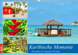 Karibische Momente - Eine Reise ins tropische Paradies (Wandkalender 2021 DIN A2 quer)