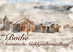 Bodie - historische Golgräbersiedlung (Wandkalender 2021 DIN A3 quer)