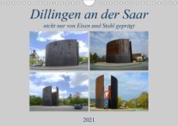 Dillingen an der Saar (Wandkalender 2021 DIN A4 quer)