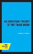 An Ownership Theory of the Trade Union