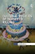 Cultural Politics of Targeted Killing