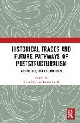Historical Traces and Future Pathways of Poststructuralism