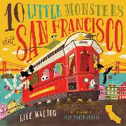 10 Little Monsters Visit San Francisco, Second Edition