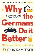 Why the Germans Do it Better