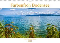 Farbenfroh Bodensee (Wandkalender 2021 DIN A3 quer)