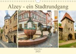 Alzey - ein Stadtrundgang (Wandkalender 2021 DIN A4 quer)