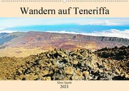 Wandern auf Teneriffa (Wandkalender 2021 DIN A2 quer)