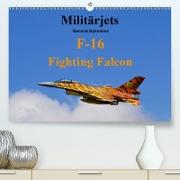 Militärjets General Dynamics F-16 Fighting Falcon (Premium, hochwertiger DIN A2 Wandkalender 2021, Kunstdruck in Hochglanz)