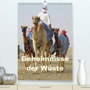 Geheimnisse der Wüste (Premium, hochwertiger DIN A2 Wandkalender 2021, Kunstdruck in Hochglanz)