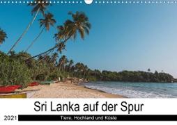 Sri Lanka auf der Spur - Tiere, Hochland und Küste (Wandkalender 2021 DIN A3 quer)