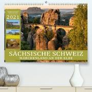 SÄCHSISCHE SCHWEIZ - Märchenland an der Elbe (Premium, hochwertiger DIN A2 Wandkalender 2021, Kunstdruck in Hochglanz)
