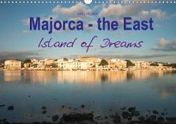Majorca - the East Island of Dreams (Wall Calendar 2021 DIN A3 Landscape)