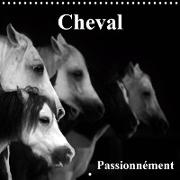 Cheval Passionnément (Calendrier mural 2021 300 × 300 mm Square)