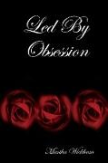 Led by Obsession
